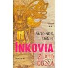 Antoine B. Daniel - trilógia Inkovia - 2