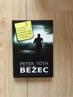 Peter Toth- Bežec, Valo- nebo peklo politika - 2