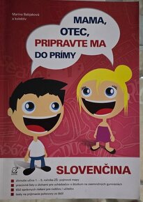 Mama, otec, pripravte ma do prímy, SLOVENČINA a PRÍPRAVA ... - 2