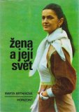 Marta Brtníková - Množiny lásky, Žena a její svet - 2