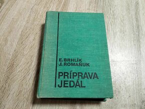 PRÍPRAVA JEDÁL-TECHNOLÓGIA--1977-EduardBrhlík--Juraj Romaňuk - 2