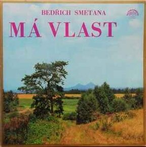 Rezervované. Vinylový album - Bedřich Smetana – Má Vlast - 2