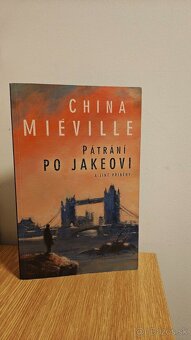 Mieville: Unlundun, Král Krysa,Pátraní po Jakeovi, Ambasadov - 3