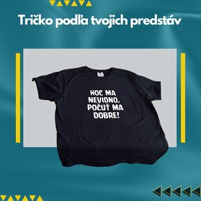 Tričká a Mikiny - Vyrobíme podľa vašich predstáv - 3