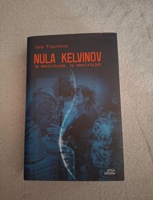 Nula Kelvinov a Tristodesať kelvinov - 5