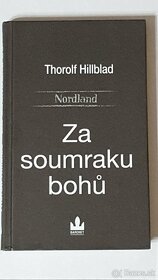 Za soumraku bohů , Thorolf Hillblad - 5