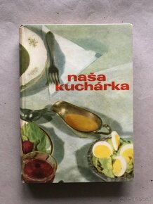 Naša kuchárka, Marie J. Sandtnerová, Koláče a torty, 100 naj - 7